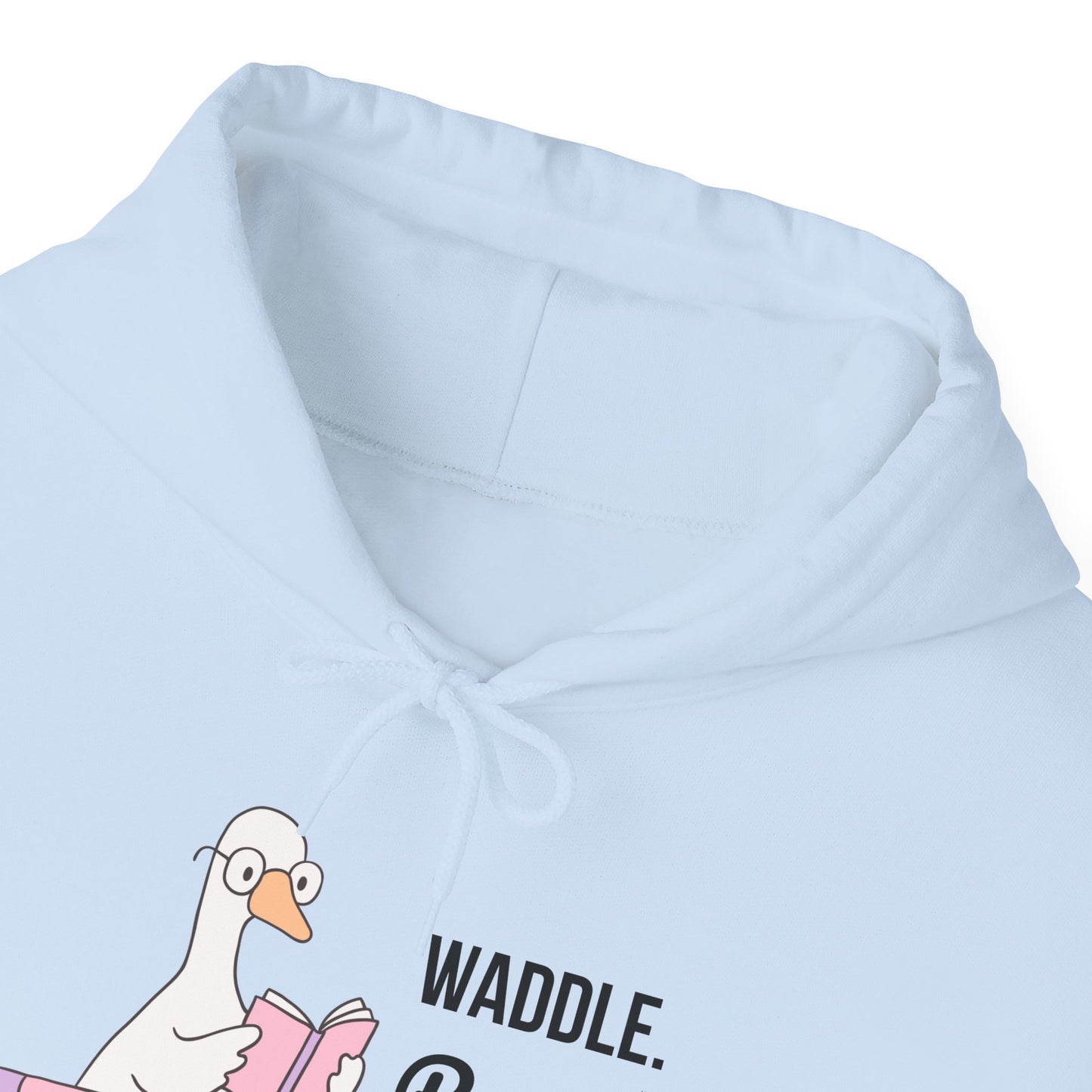 Waddle. Read. Repeat. Hoodie - Cozy Unisex Sweatshirt for Book Lovers, Perfect Gift for Readers, Casual Wear, Literary Apparel, Funny Gift