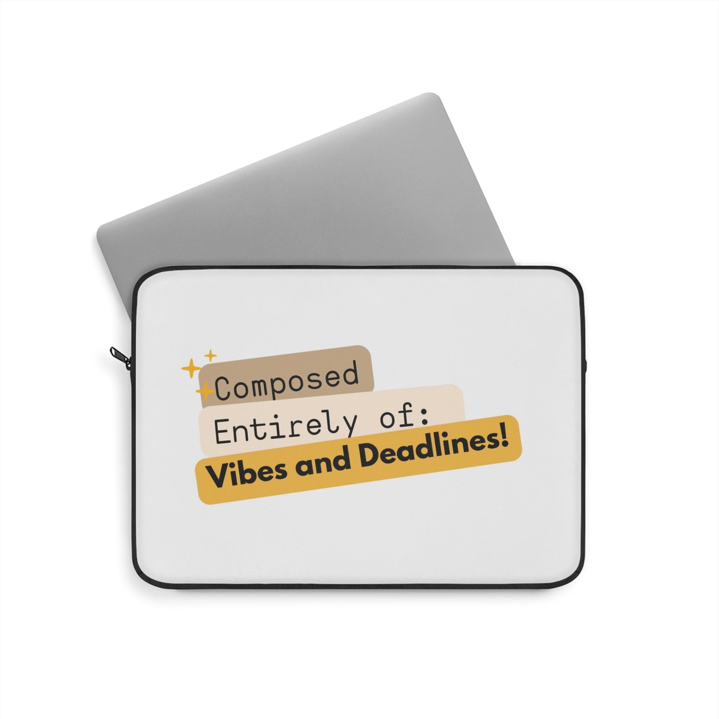 Vibes and Deadlines Laptop Sleeve | Trendy Computer Case, Gift for Students, Office Accessory, College Essentials, Funny Laptop Cover