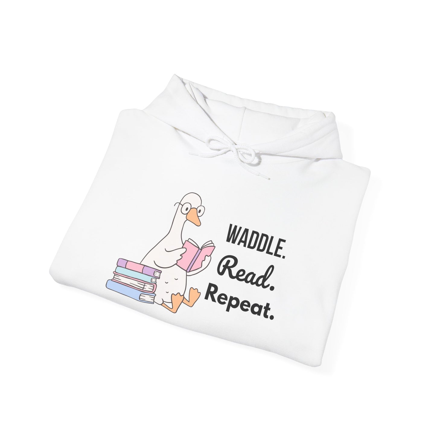 Waddle. Read. Repeat. Hoodie - Cozy Unisex Sweatshirt for Book Lovers, Perfect Gift for Readers, Casual Wear, Literary Apparel, Funny Gift