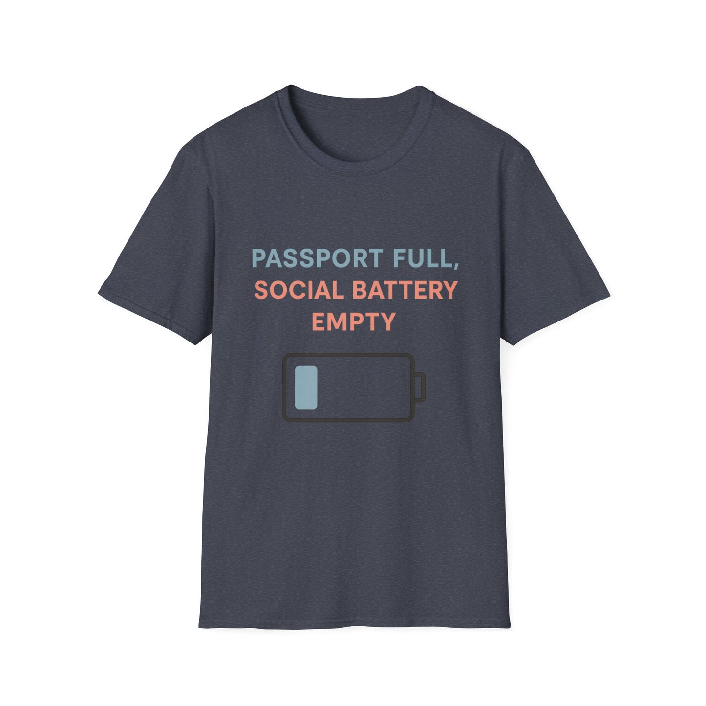 Travel Themed T-Shirt - Passport Full, Social Battery Empty - Funny Gift for Travelers, Adventure Apparel, Travel Humor Tee, Vacation Shirt