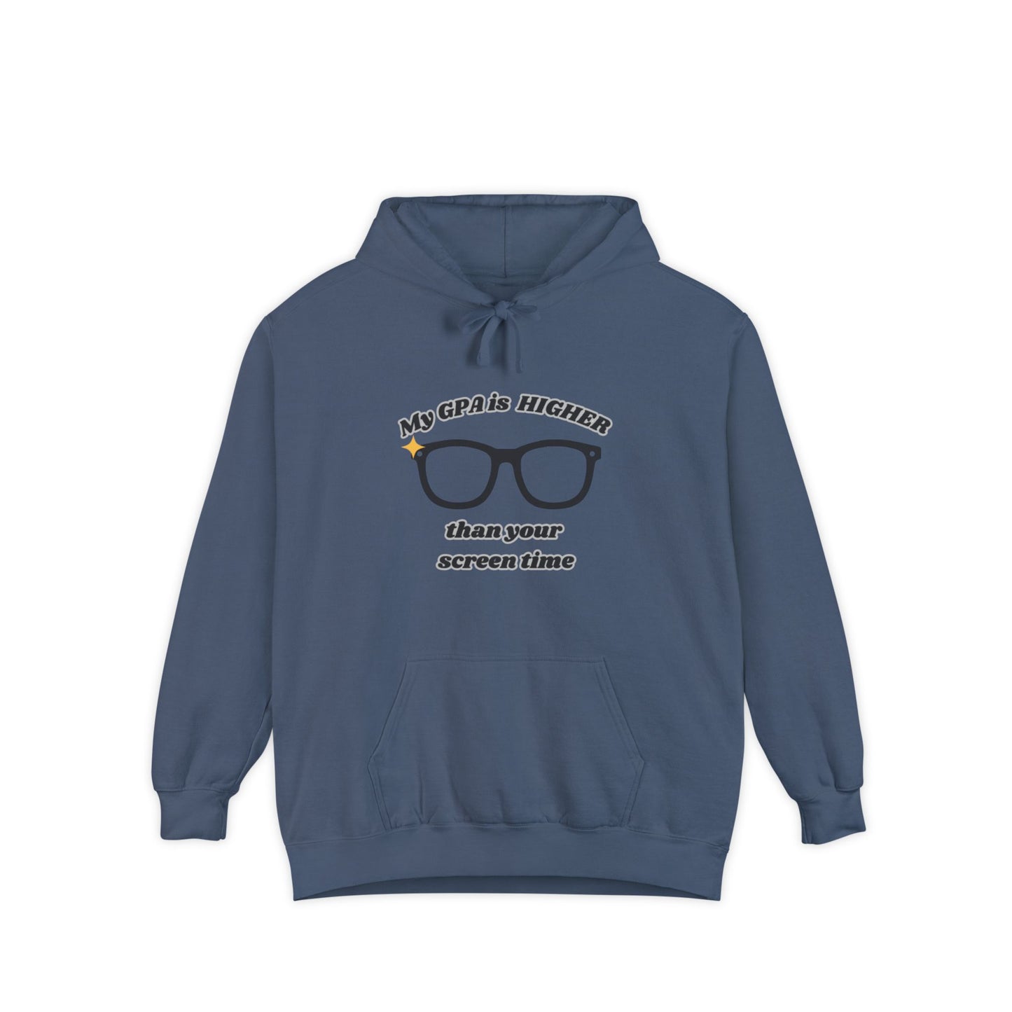 Humorous Student Hoodie: My GPA is HIGHER than Your Screen Time, Funny Gift for College Students, Back to School, Study Motivation Apparel