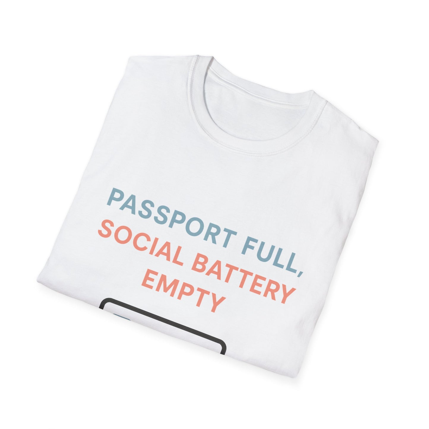Travel Themed T-Shirt - Passport Full, Social Battery Empty - Funny Gift for Travelers, Adventure Apparel, Travel Humor Tee, Vacation Shirt