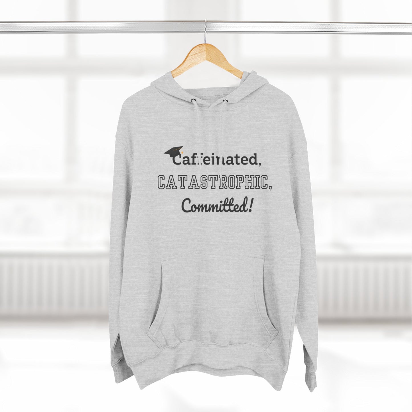 College Graduate's Caffeinated Hoodie | Funny Gift for Grads, Cozy Fleece, Perfect for Coffee Lovers, Casual Wear, Motivational Apparel