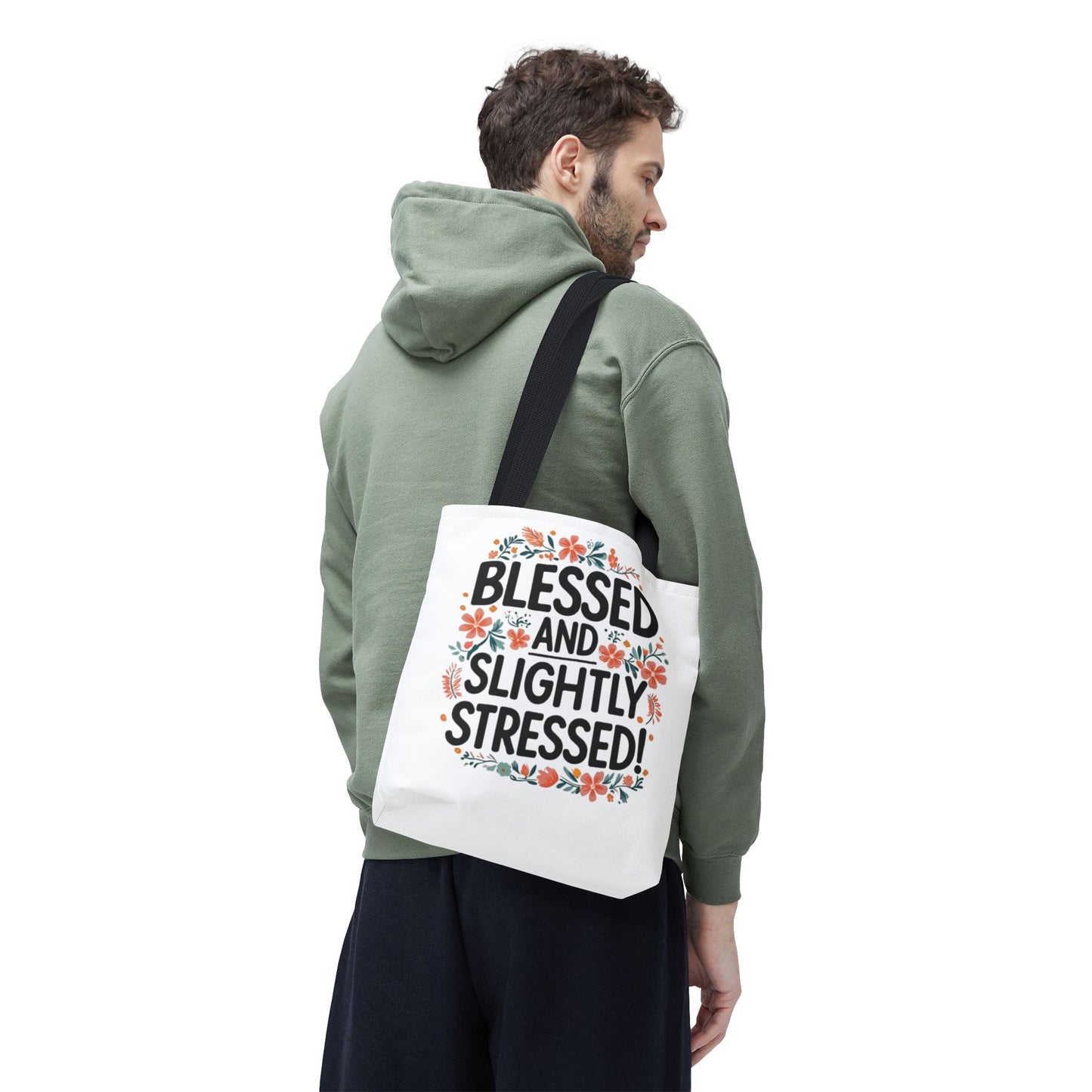 Blessed and Slightly Stressed Tote Bag | Floral Design, Shopping Bag, Gift for Friends, Motivational Tote, Casual Everyday Use