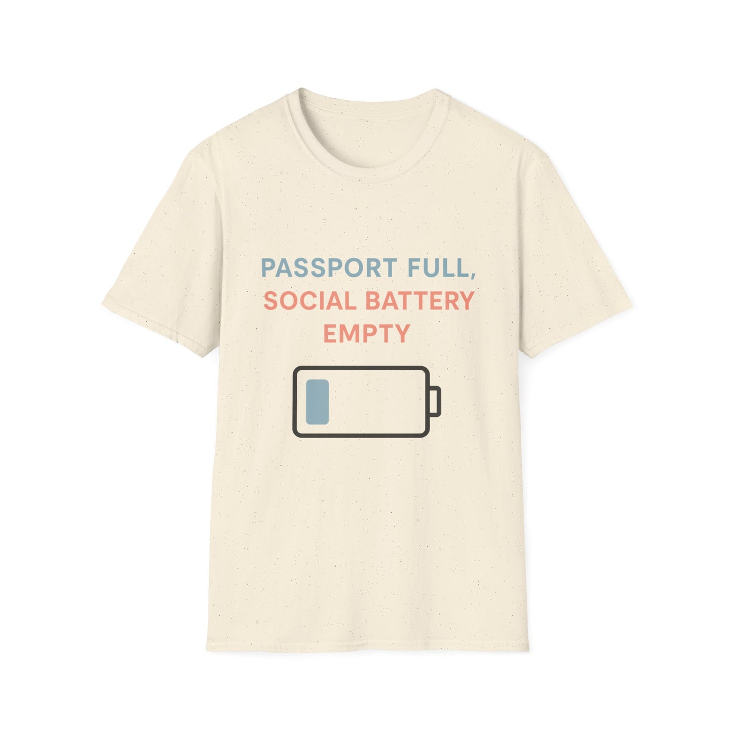 Travel Themed T-Shirt - Passport Full, Social Battery Empty - Funny Gift for Travelers, Adventure Apparel, Travel Humor Tee, Vacation Shirt
