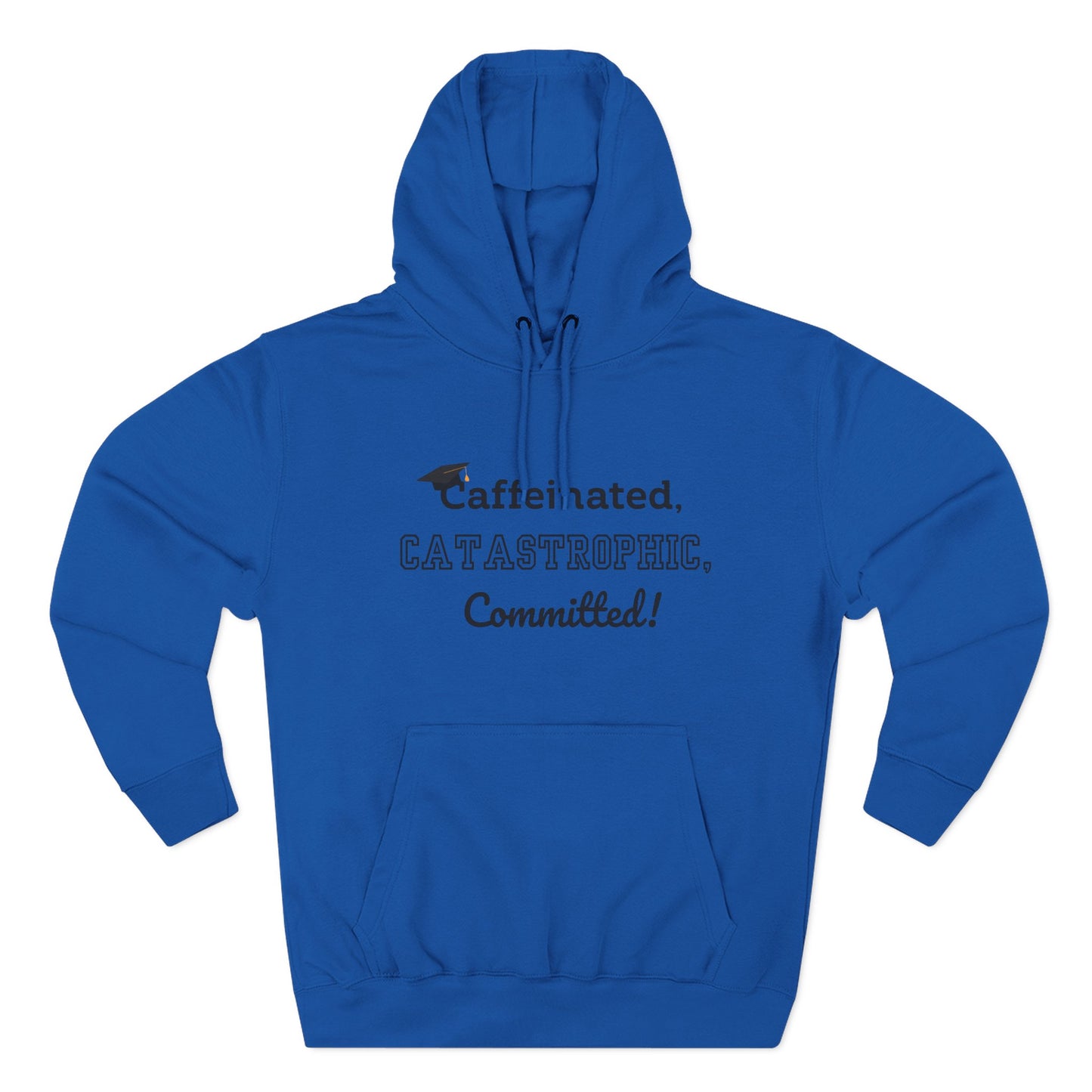 College Graduate's Caffeinated Hoodie | Funny Gift for Grads, Cozy Fleece, Perfect for Coffee Lovers, Casual Wear, Motivational Apparel