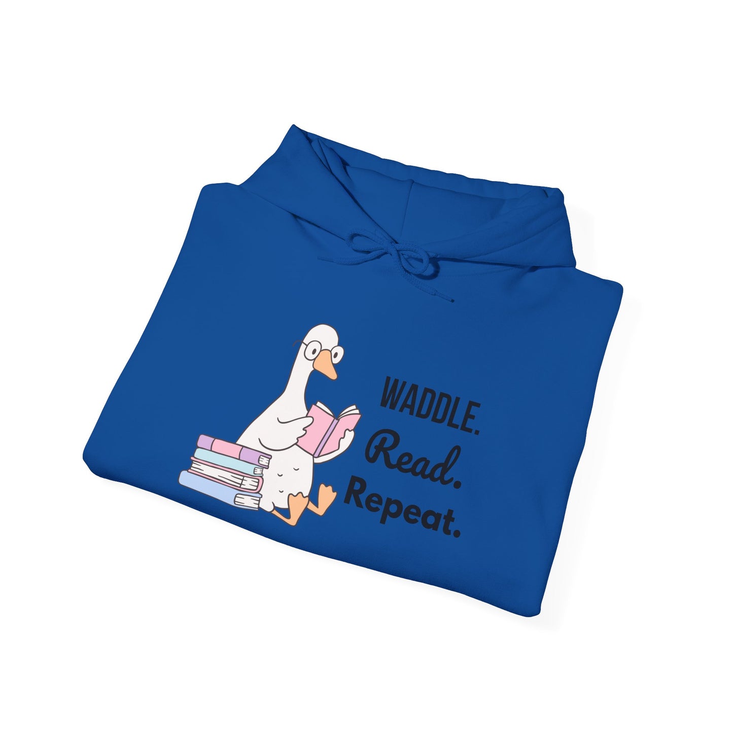 Waddle. Read. Repeat. Hoodie - Cozy Unisex Sweatshirt for Book Lovers, Perfect Gift for Readers, Casual Wear, Literary Apparel, Funny Gift