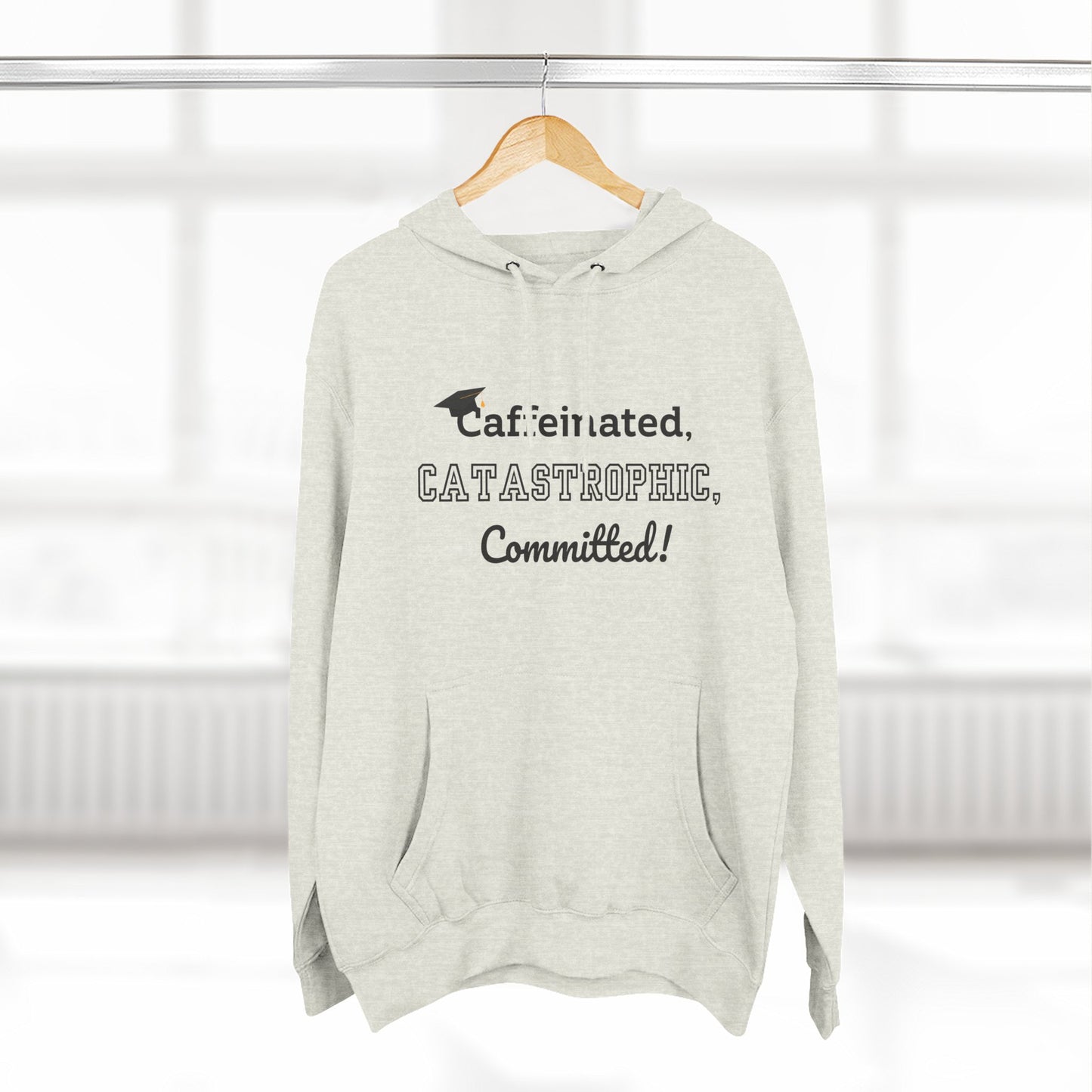 College Graduate's Caffeinated Hoodie | Funny Gift for Grads, Cozy Fleece, Perfect for Coffee Lovers, Casual Wear, Motivational Apparel