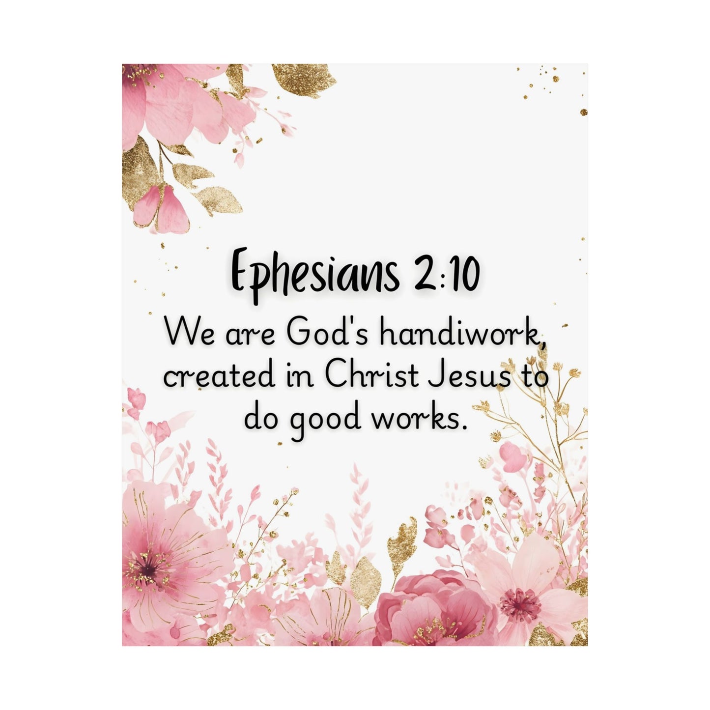 Floral Bible Verse Poster, Inspirational Wall Art, Christian Home Decor, Ephesians 2:10, Gift for Faith, Spiritual Motivation