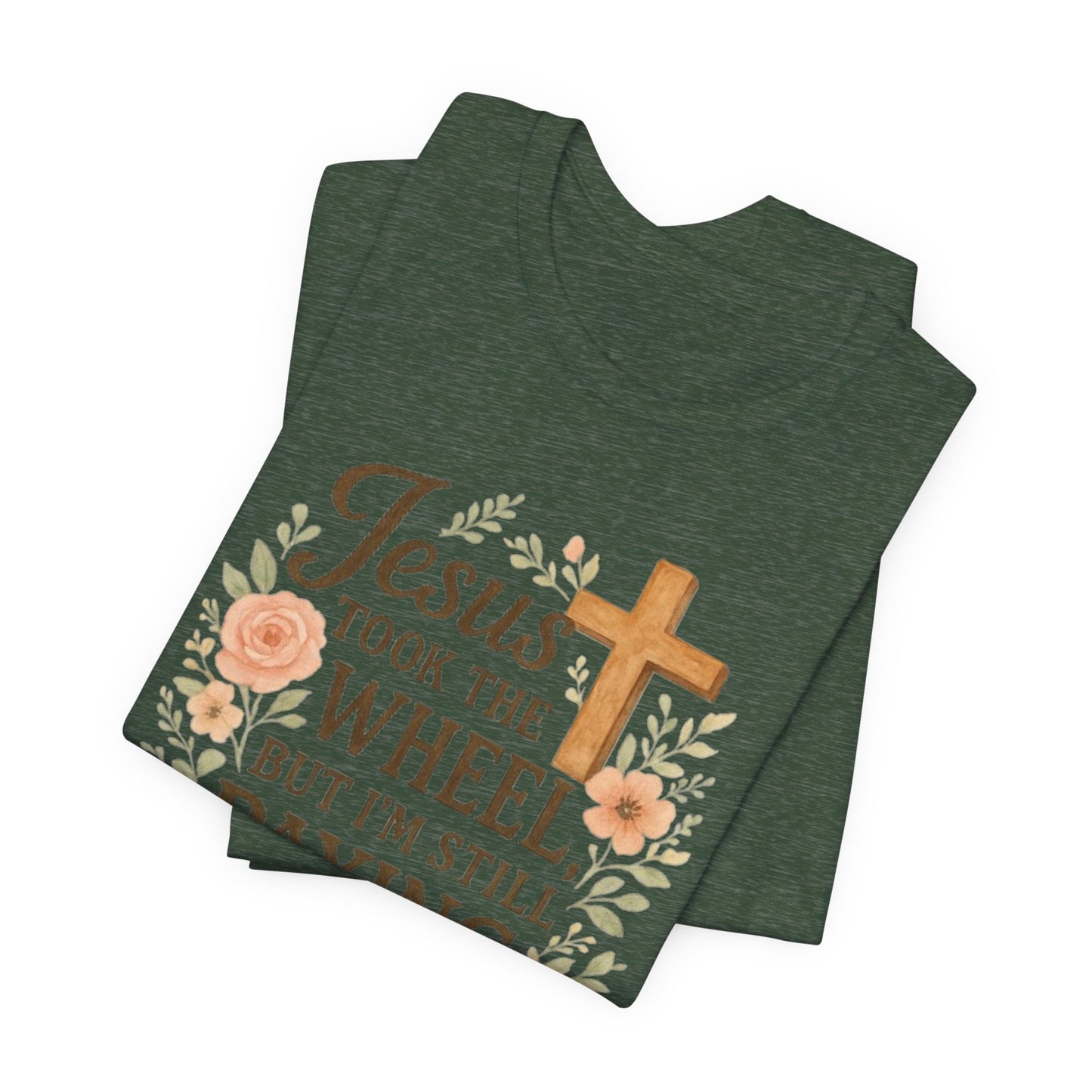 Christian Humor T-Shirt, Jesus Took The Wheel Tee, Funny Faith Shirt, Gift for Believers, Unisex Casual Tee