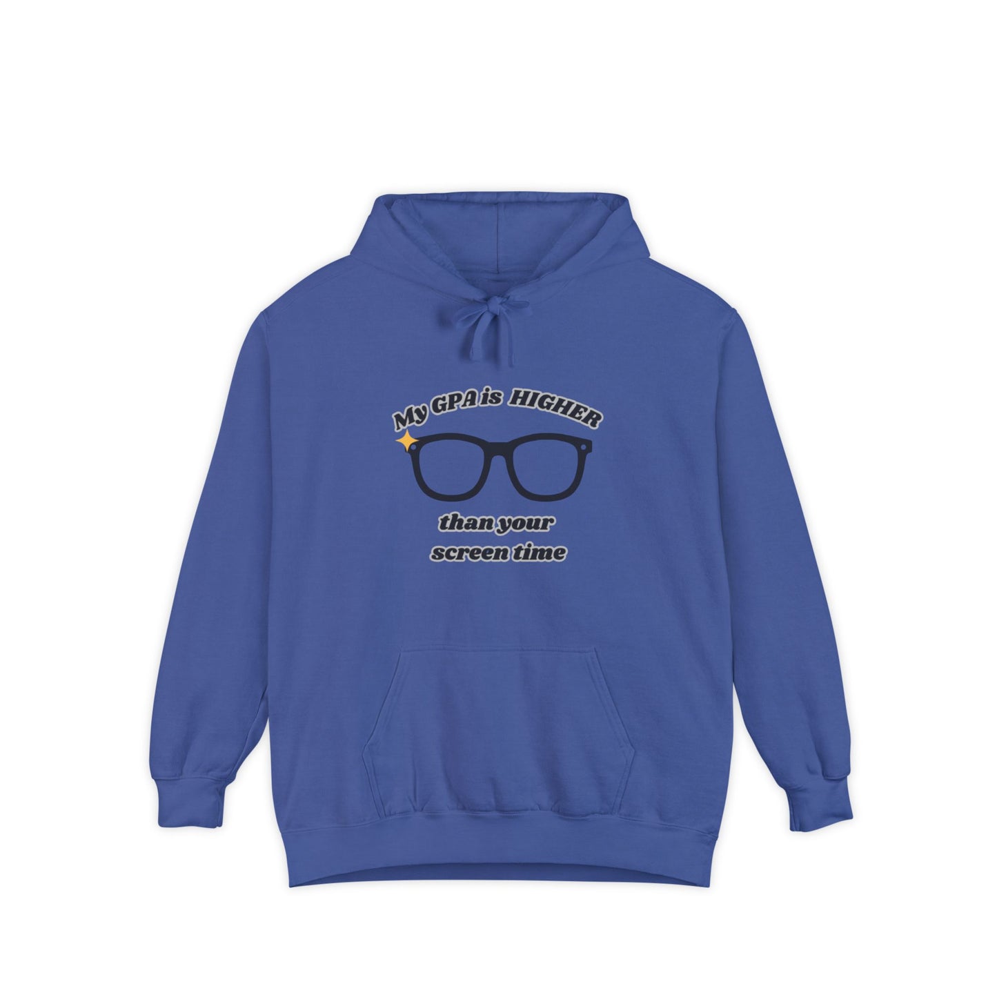 Humorous Student Hoodie: My GPA is HIGHER than Your Screen Time, Funny Gift for College Students, Back to School, Study Motivation Apparel