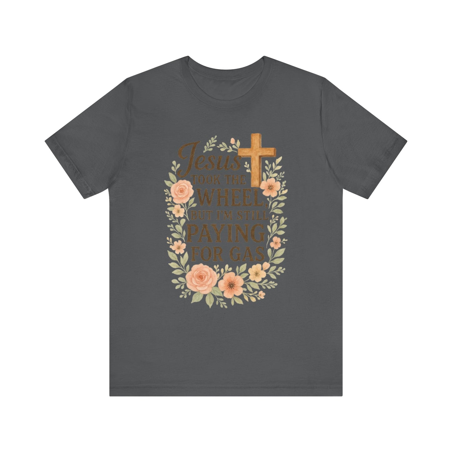 Christian Humor T-Shirt, Jesus Took The Wheel Tee, Funny Faith Shirt, Gift for Believers, Unisex Casual Tee
