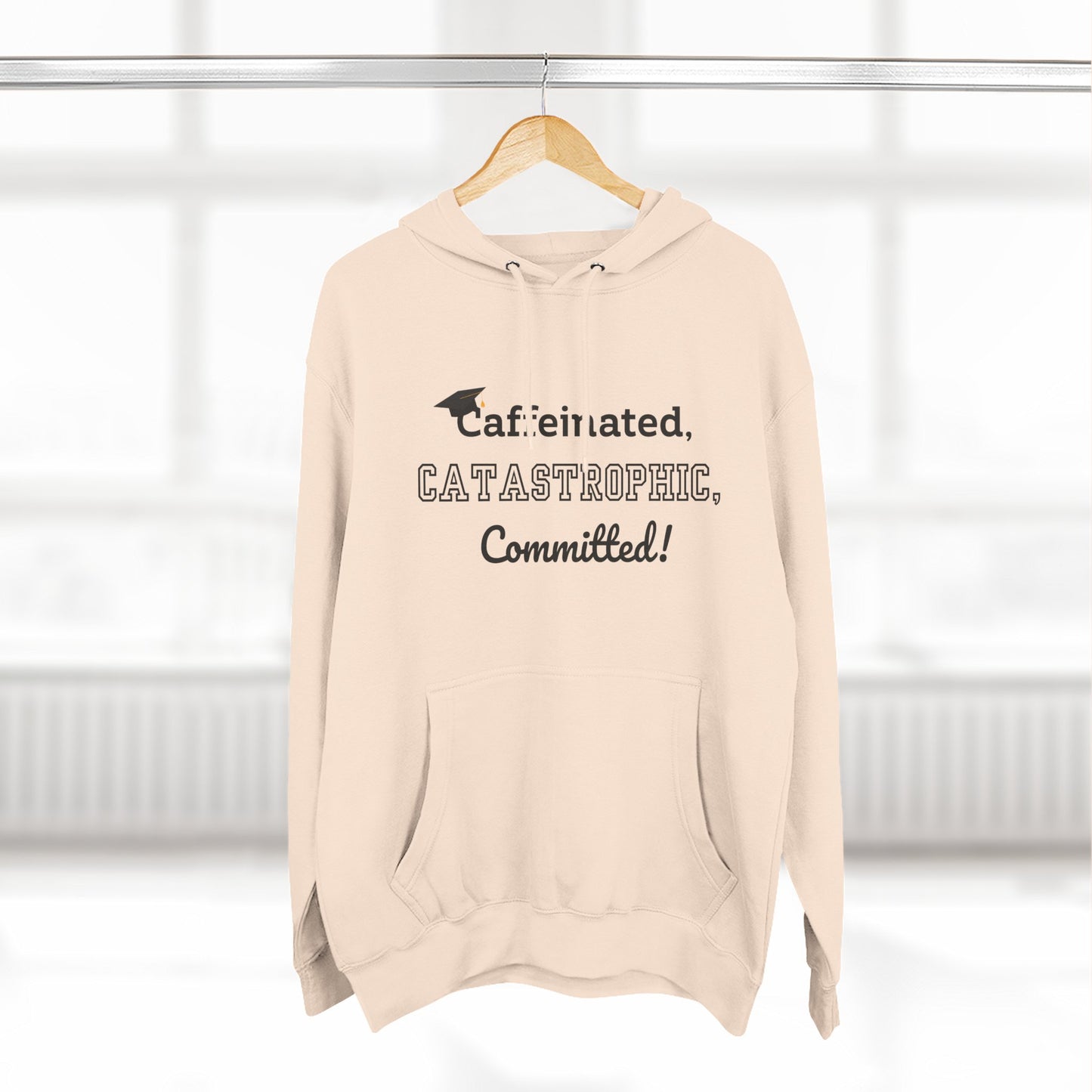 College Graduate's Caffeinated Hoodie | Funny Gift for Grads, Cozy Fleece, Perfect for Coffee Lovers, Casual Wear, Motivational Apparel