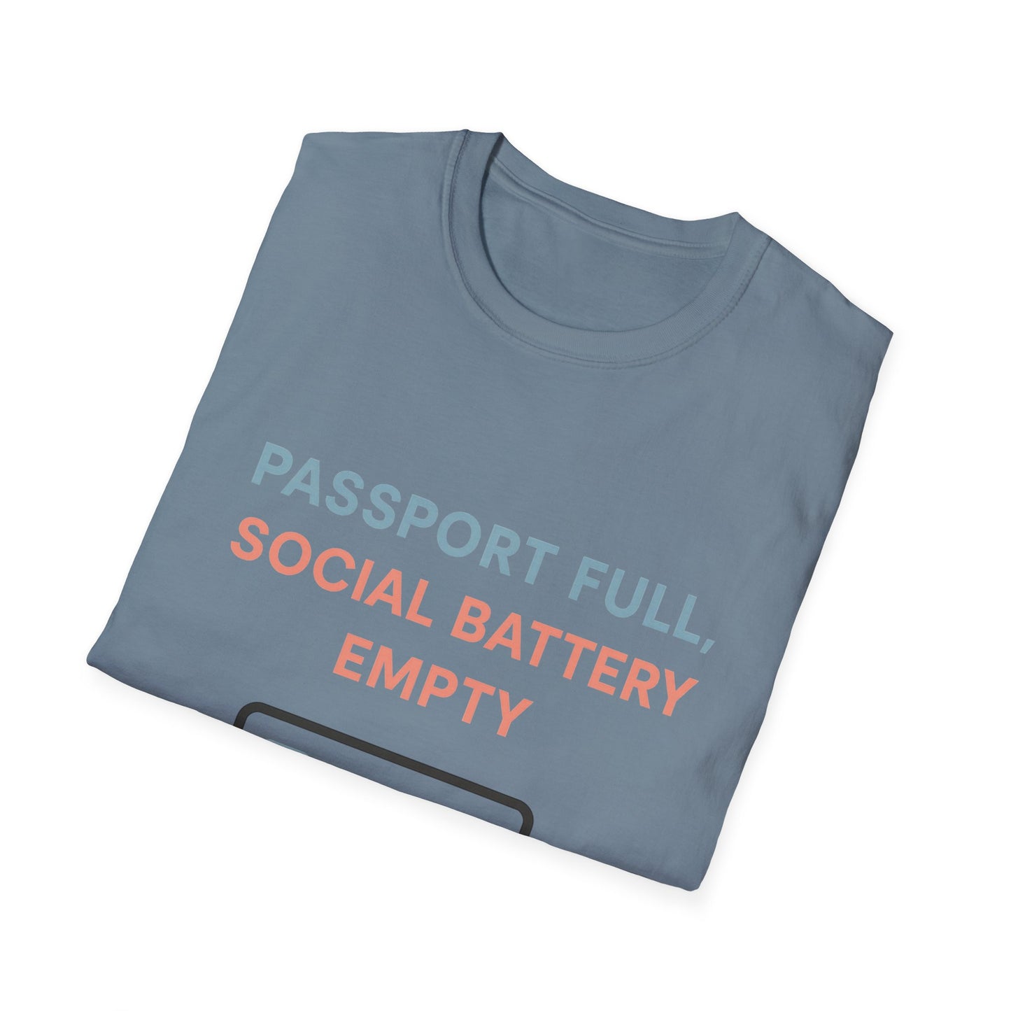 Travel Themed T-Shirt - Passport Full, Social Battery Empty - Funny Gift for Travelers, Adventure Apparel, Travel Humor Tee, Vacation Shirt