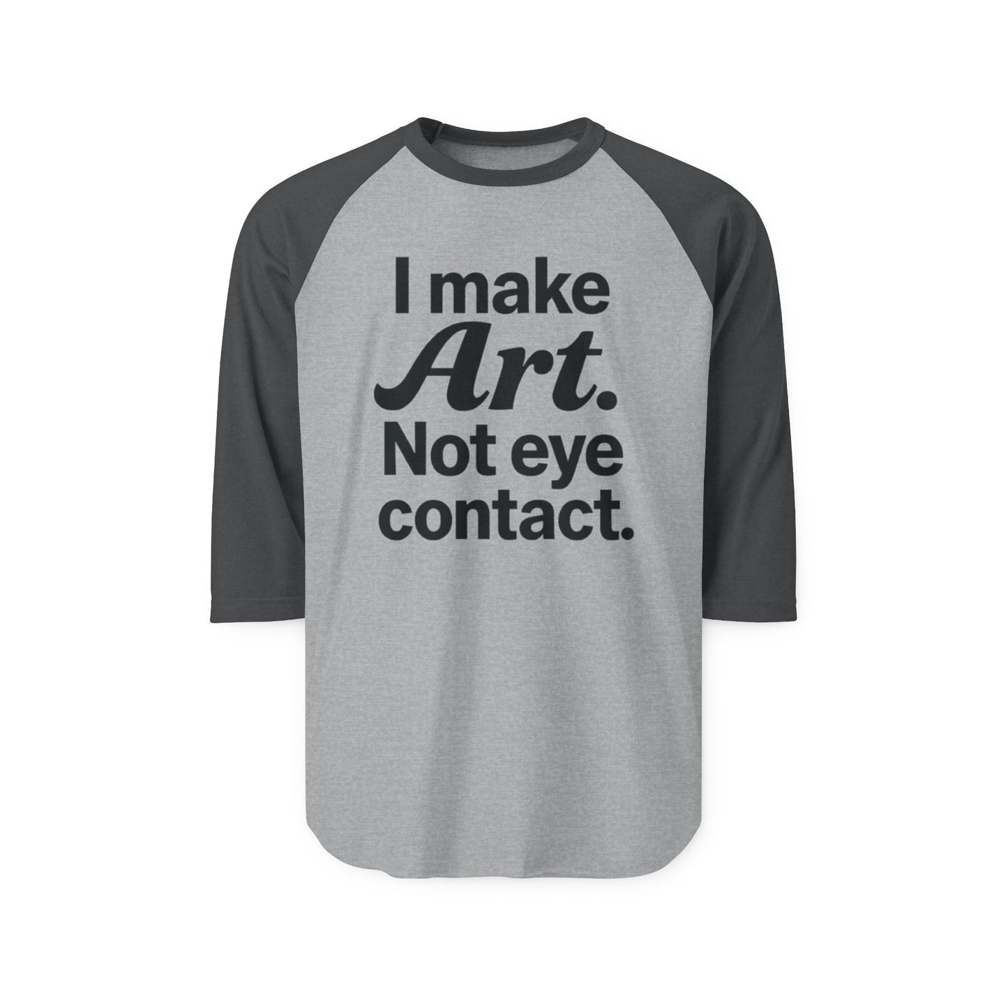 Artistic Statement Raglan Tee: Perfect for Creativity, Artists, Art Lovers, Casual Wear, or Gifts