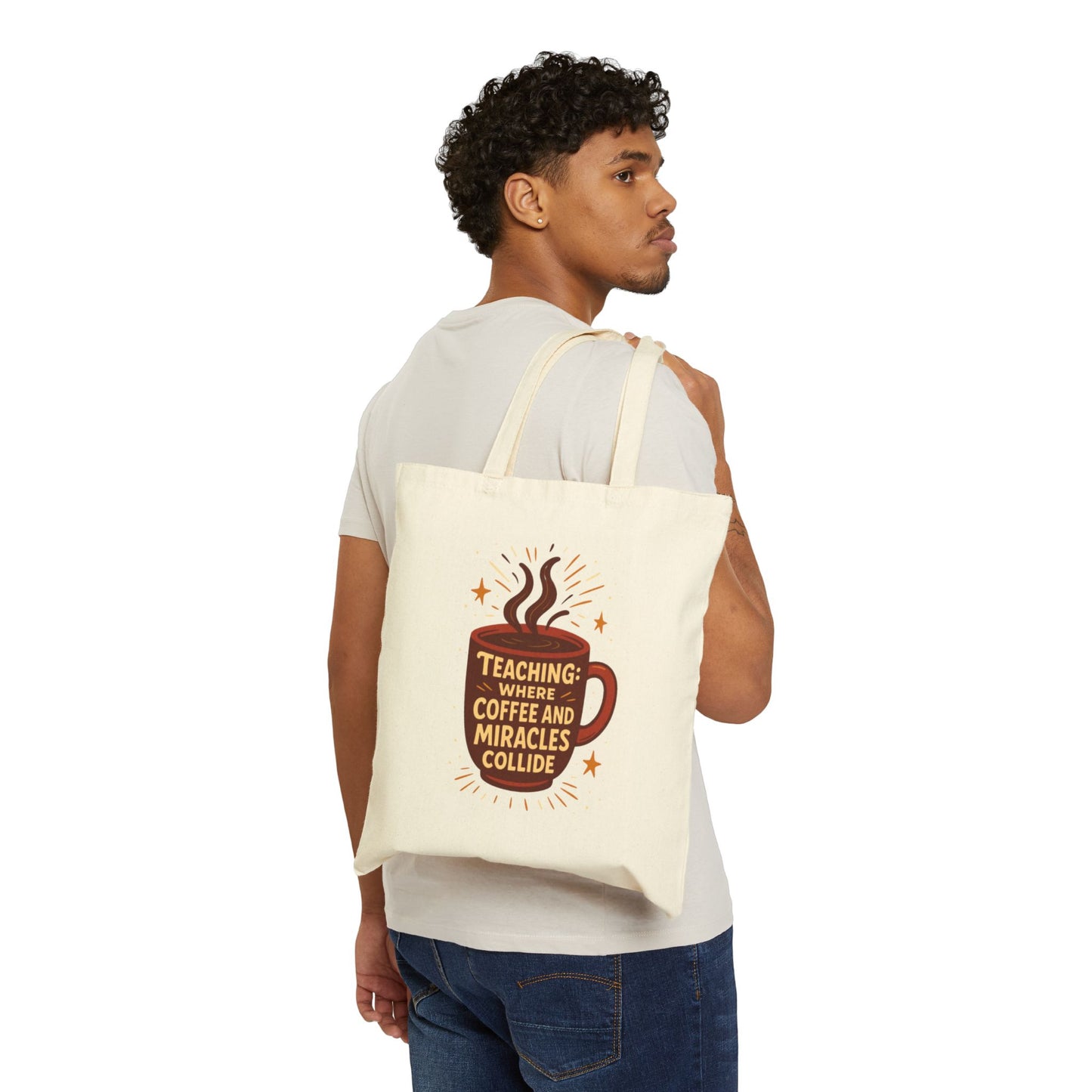 Teaching Tote Bag - Where Coffee and Miracles Collide, Teacher Gift, Eco-Friendly Bag, Back to School, Everyday Use, Canvas Bag