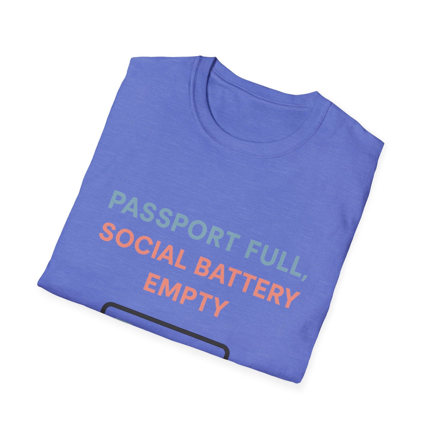 Travel Themed T-Shirt - Passport Full, Social Battery Empty - Funny Gift for Travelers, Adventure Apparel, Travel Humor Tee, Vacation Shirt