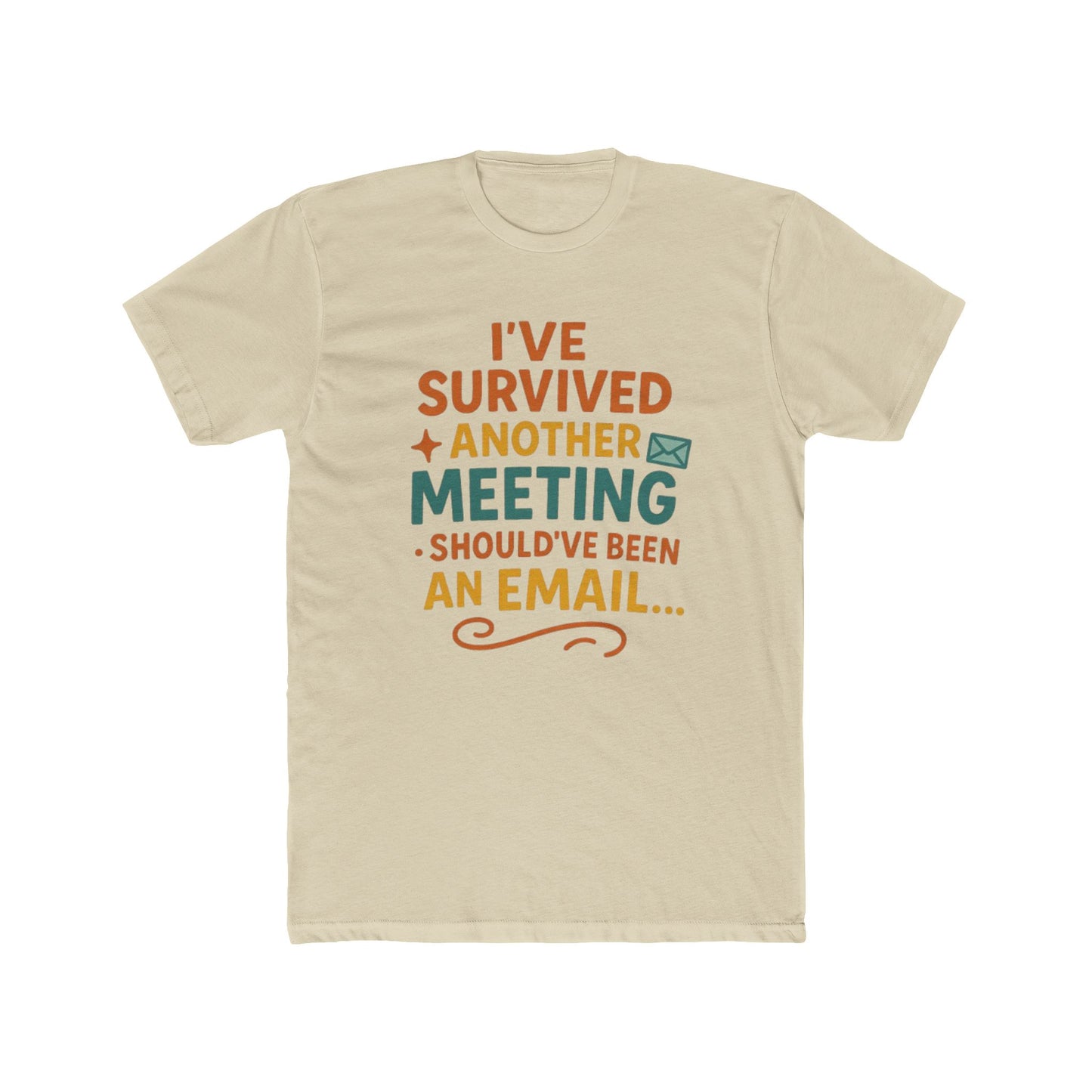 Funny Office Humor T-Shirt, Ideal for Work, Meetings, Casual Wear, Gag Gift for Colleagues, Unisex Cotton Crew Tee