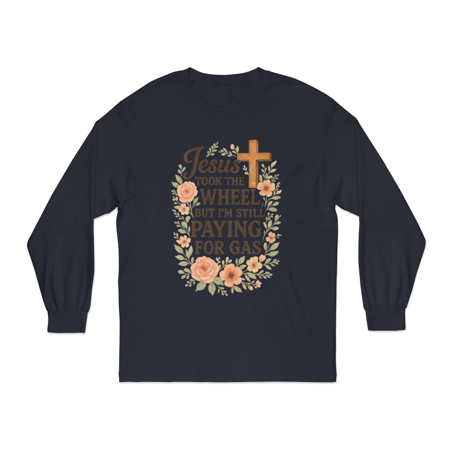 Faith-Inspired Long Sleeve Tee: Jesus Took the Wheel, Casual Wear, Gift for Believers, Religious Apparel, Cozy Everyday Top