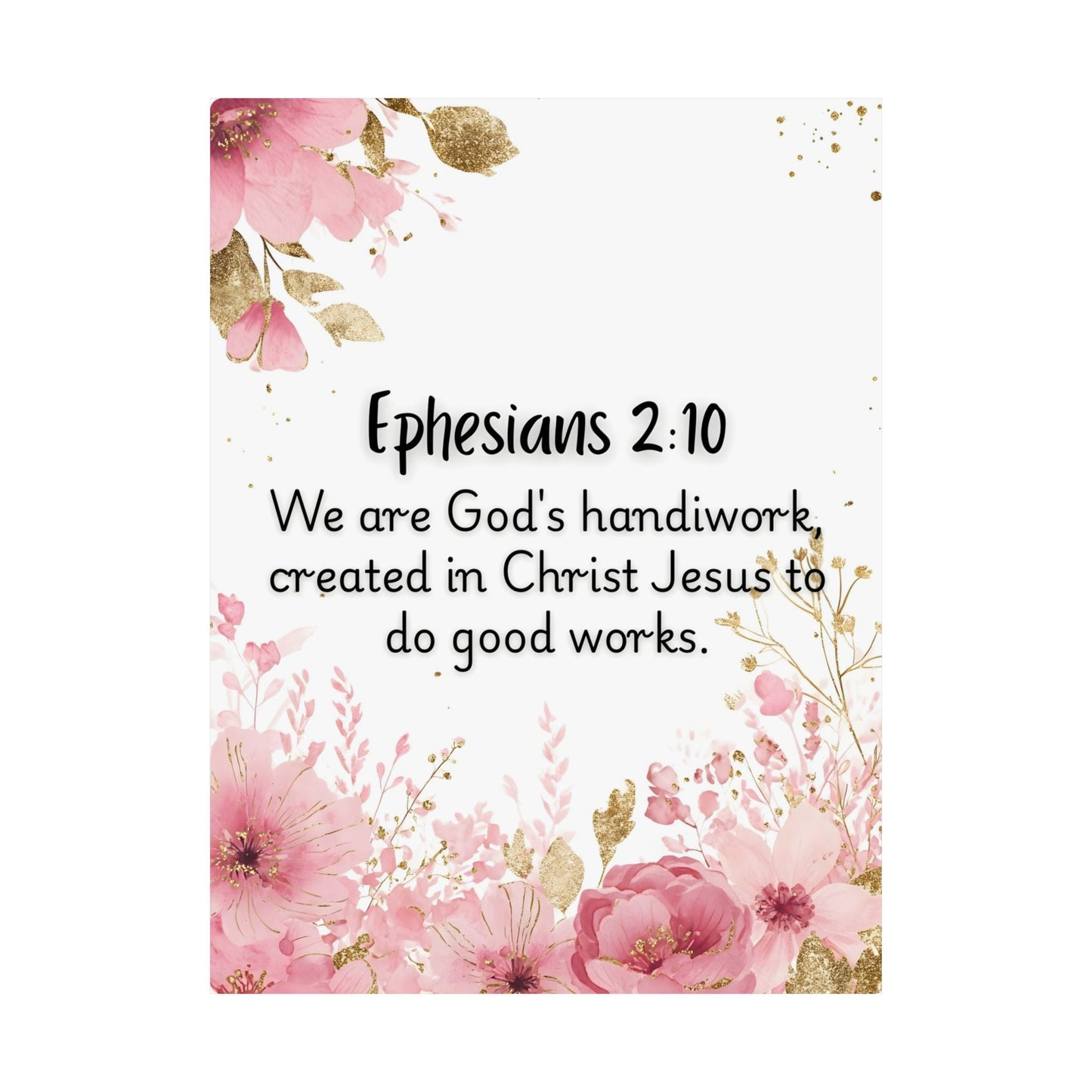 Floral Bible Verse Poster, Inspirational Wall Art, Christian Home Decor, Ephesians 2:10, Gift for Faith, Spiritual Motivation