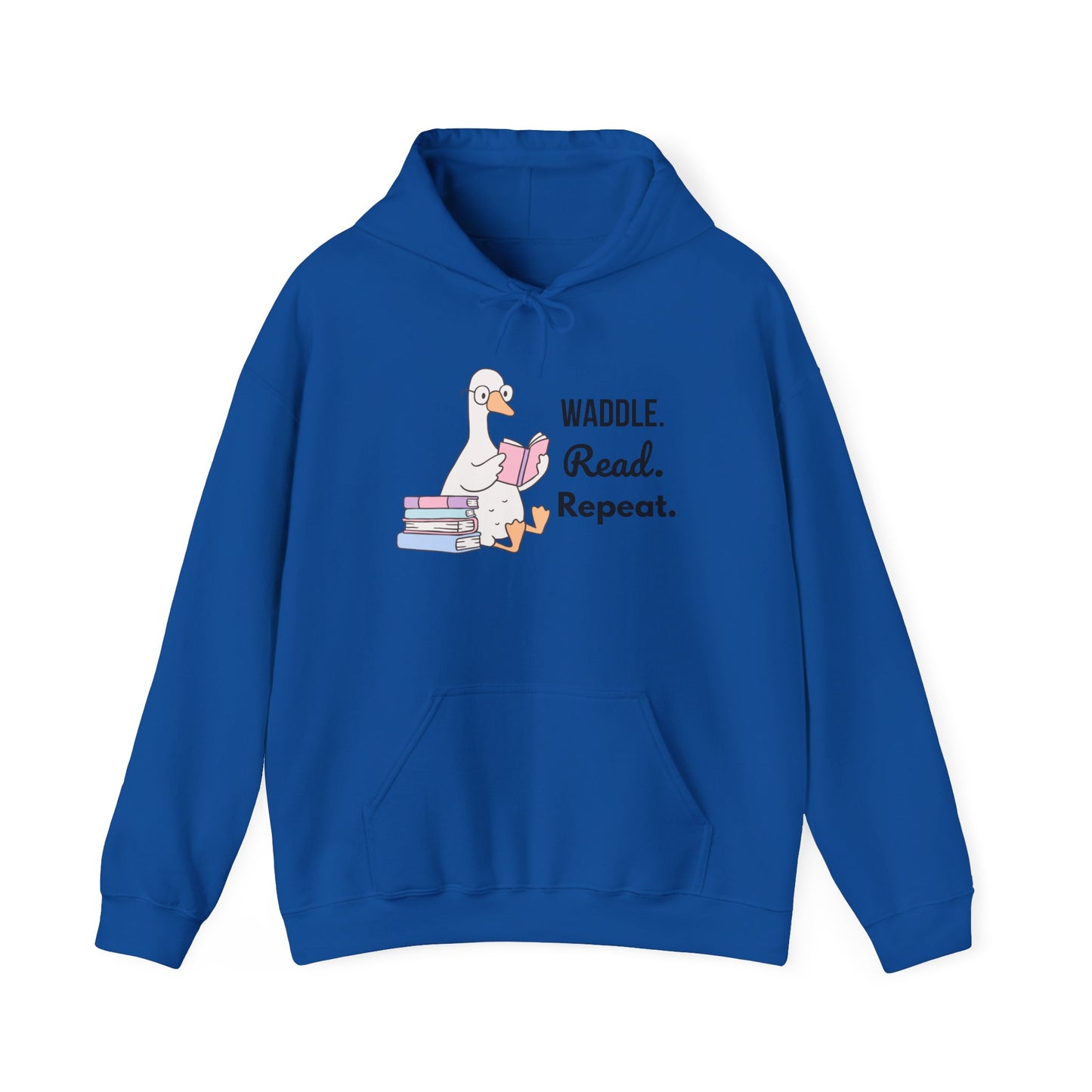 Waddle. Read. Repeat. Hoodie - Cozy Unisex Sweatshirt for Book Lovers, Perfect Gift for Readers, Casual Wear, Literary Apparel, Funny Gift
