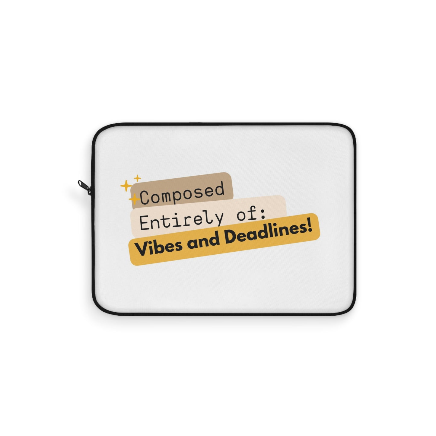 Vibes and Deadlines Laptop Sleeve | Trendy Computer Case, Gift for Students, Office Accessory, College Essentials, Funny Laptop Cover
