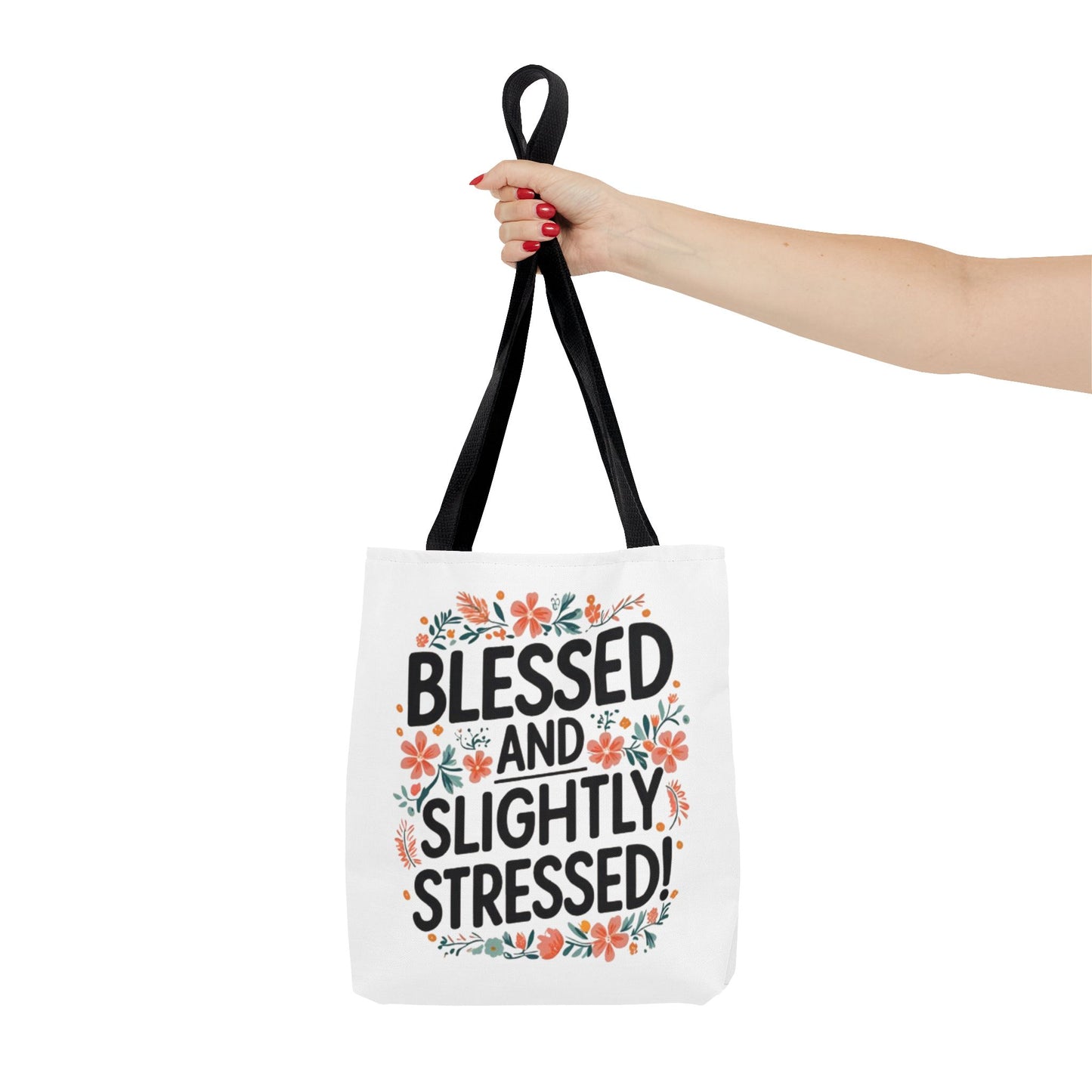 Blessed and Slightly Stressed Tote Bag | Floral Design, Shopping Bag, Gift for Friends, Motivational Tote, Casual Everyday Use