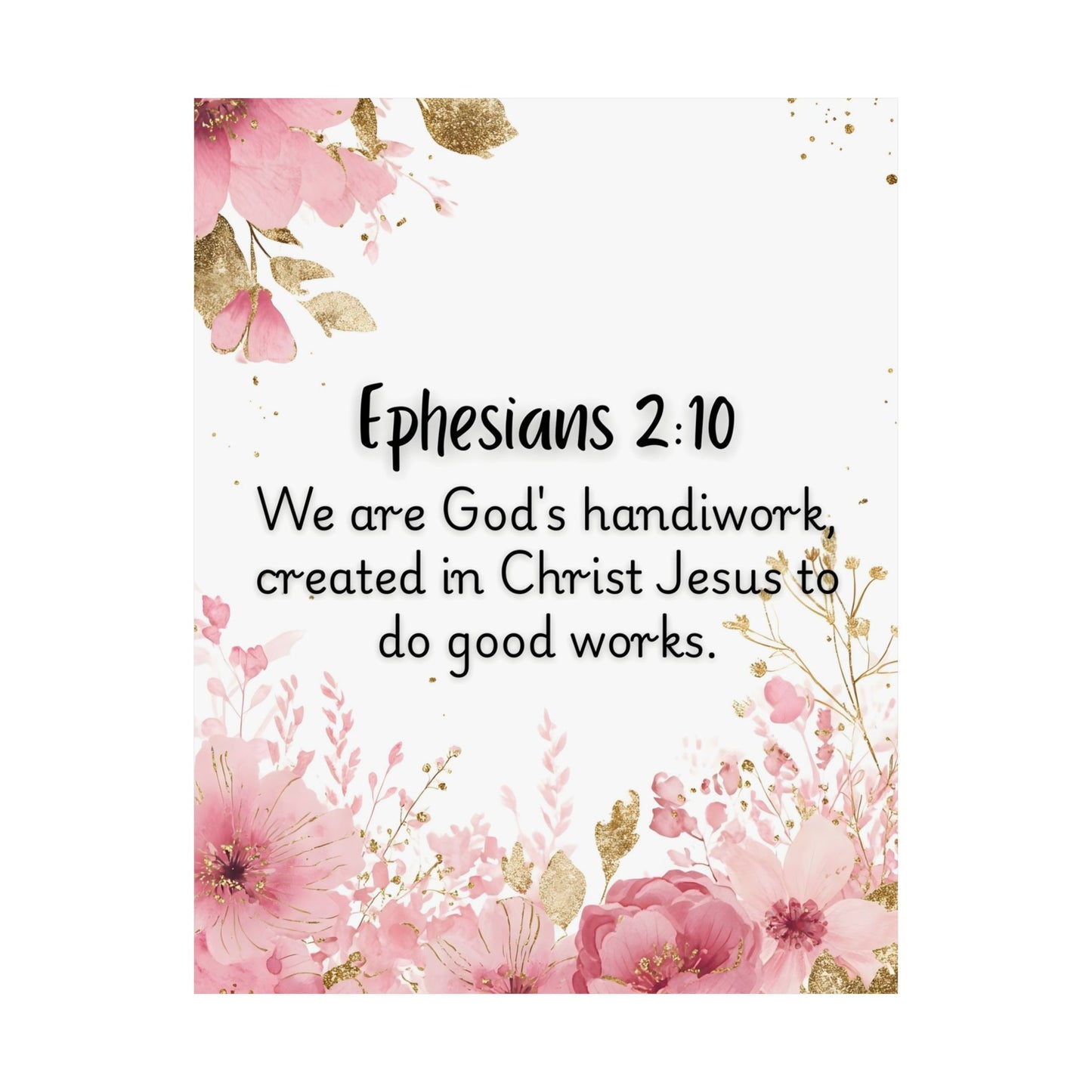 Floral Bible Verse Poster, Inspirational Wall Art, Christian Home Decor, Ephesians 2:10, Gift for Faith, Spiritual Motivation