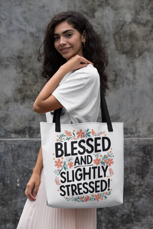 Blessed and Slightly Stressed Tote Bag | Floral Design, Shopping Bag, Gift for Friends, Motivational Tote, Casual Everyday Use