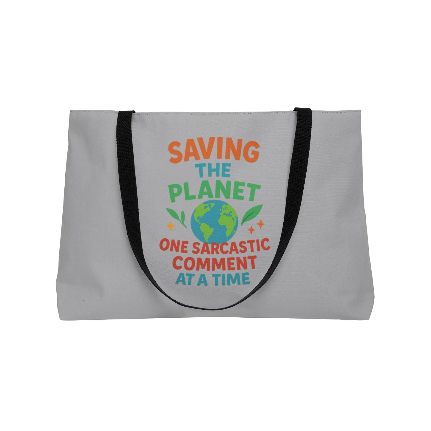 Eco-Friendly Weekender Tote Bag - "Saving the Planet One Sarcastic Comment at a Time" - Beach Bag, Travel Tote, Gift for Earth Day, [...]