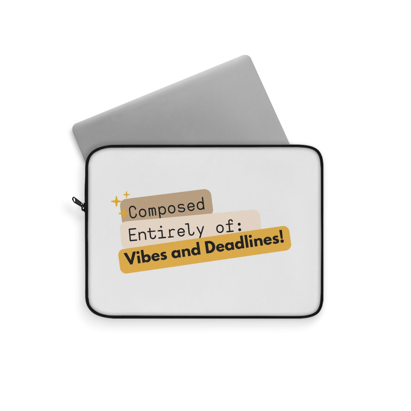 Vibes and Deadlines Laptop Sleeve | Trendy Computer Case, Gift for Students, Office Accessory, College Essentials, Funny Laptop Cover