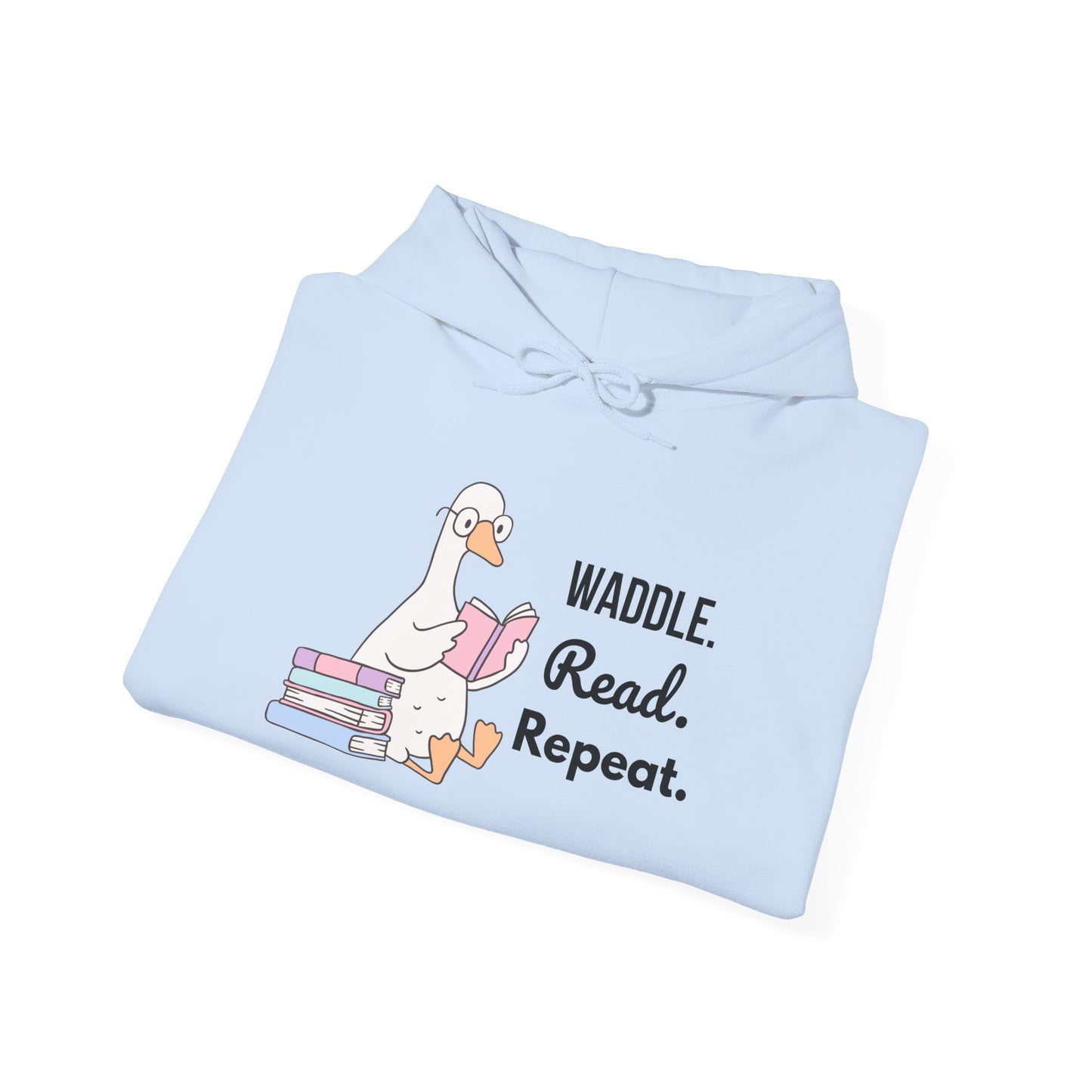 Waddle. Read. Repeat. Hoodie - Cozy Unisex Sweatshirt for Book Lovers, Perfect Gift for Readers, Casual Wear, Literary Apparel, Funny Gift
