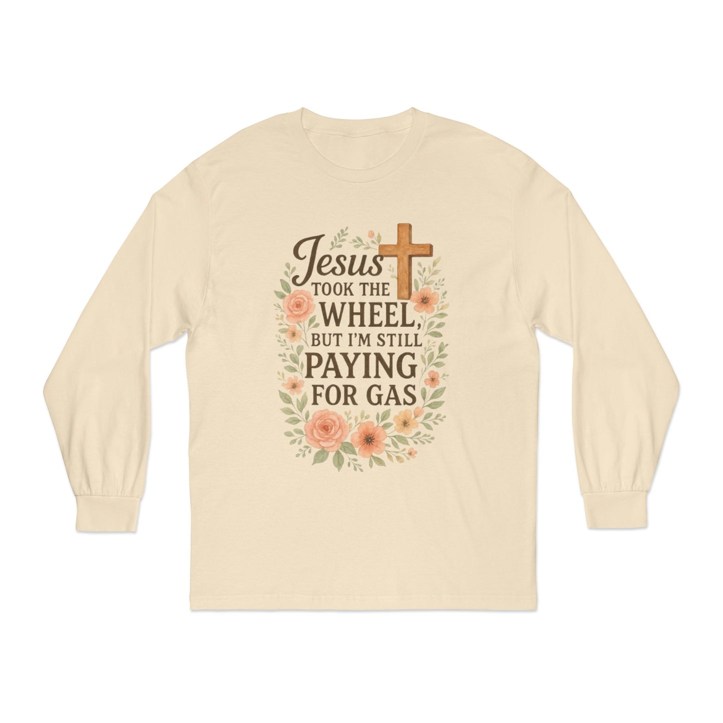 Faith-Inspired Long Sleeve Tee: Jesus Took the Wheel, Casual Wear, Gift for Believers, Religious Apparel, Cozy Everyday Top