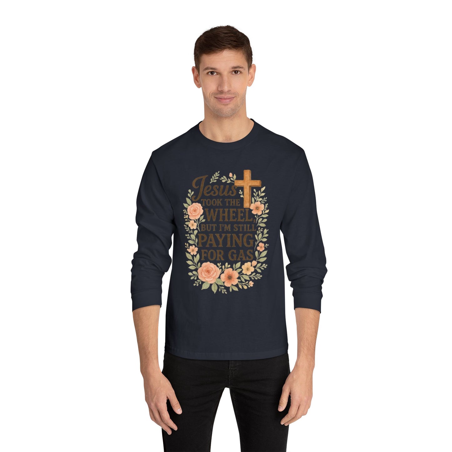 Faith-Inspired Long Sleeve Tee: Jesus Took the Wheel, Casual Wear, Gift for Believers, Religious Apparel, Cozy Everyday Top