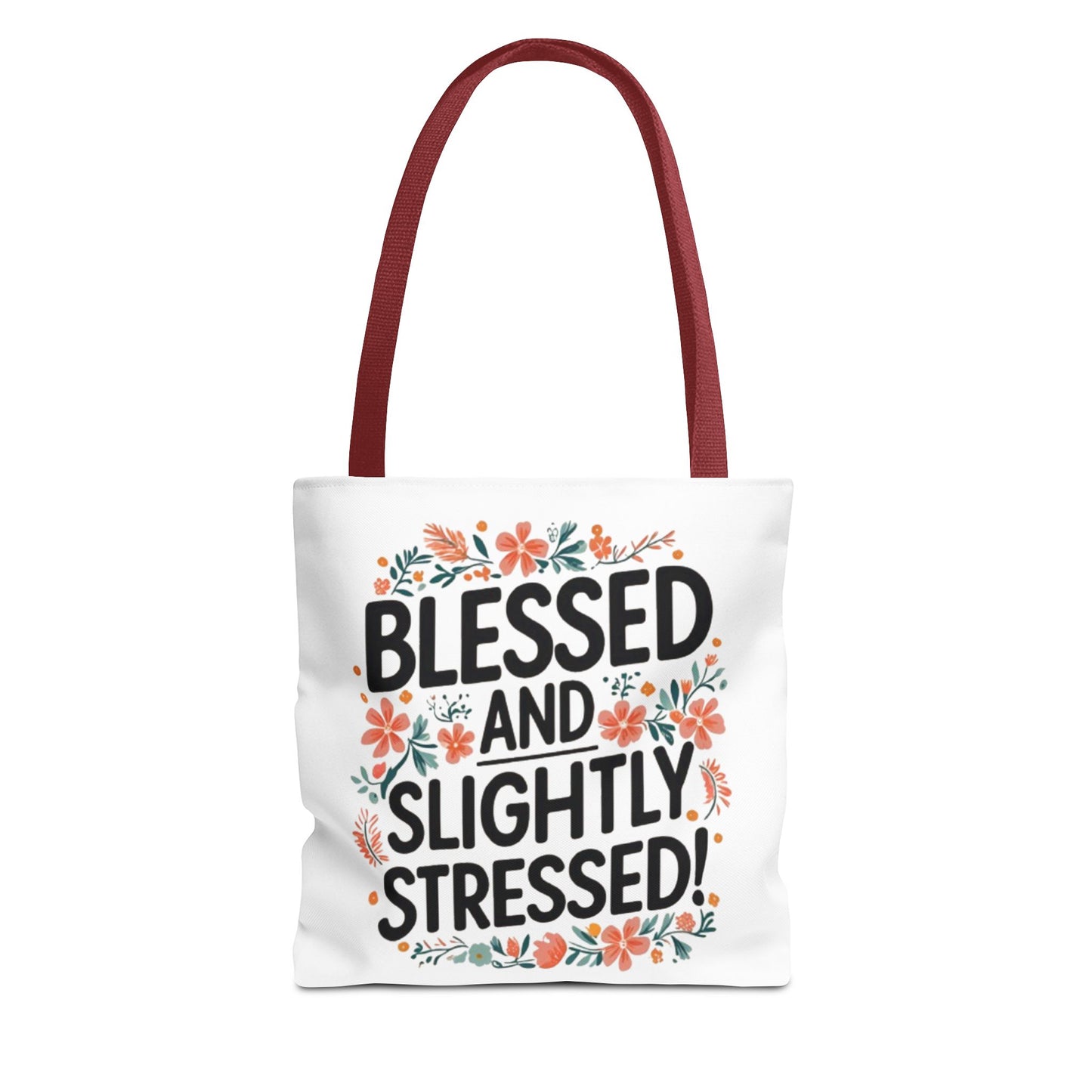 Blessed and Slightly Stressed Tote Bag | Floral Design, Shopping Bag, Gift for Friends, Motivational Tote, Casual Everyday Use