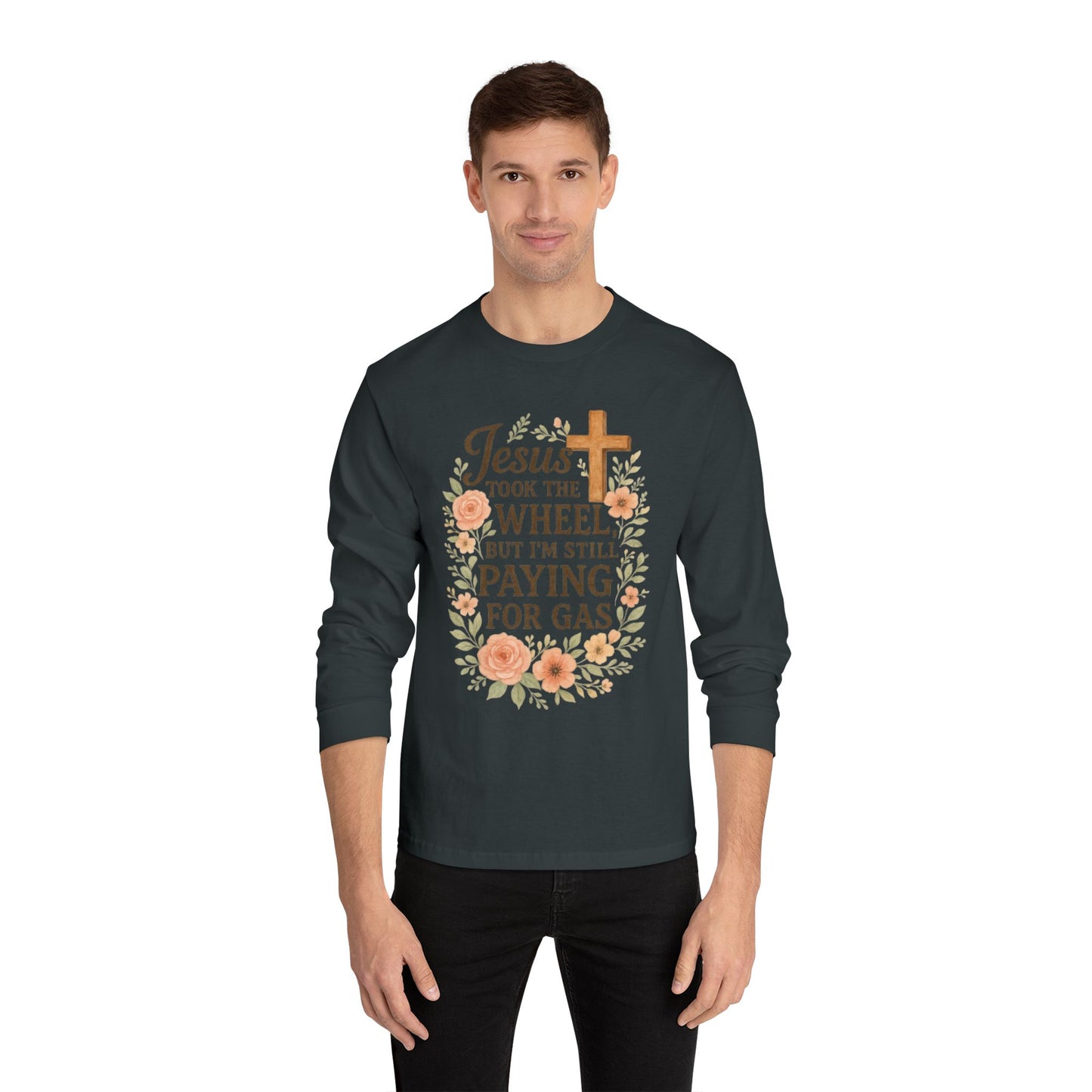 Faith-Inspired Long Sleeve Tee: Jesus Took the Wheel, Casual Wear, Gift for Believers, Religious Apparel, Cozy Everyday Top