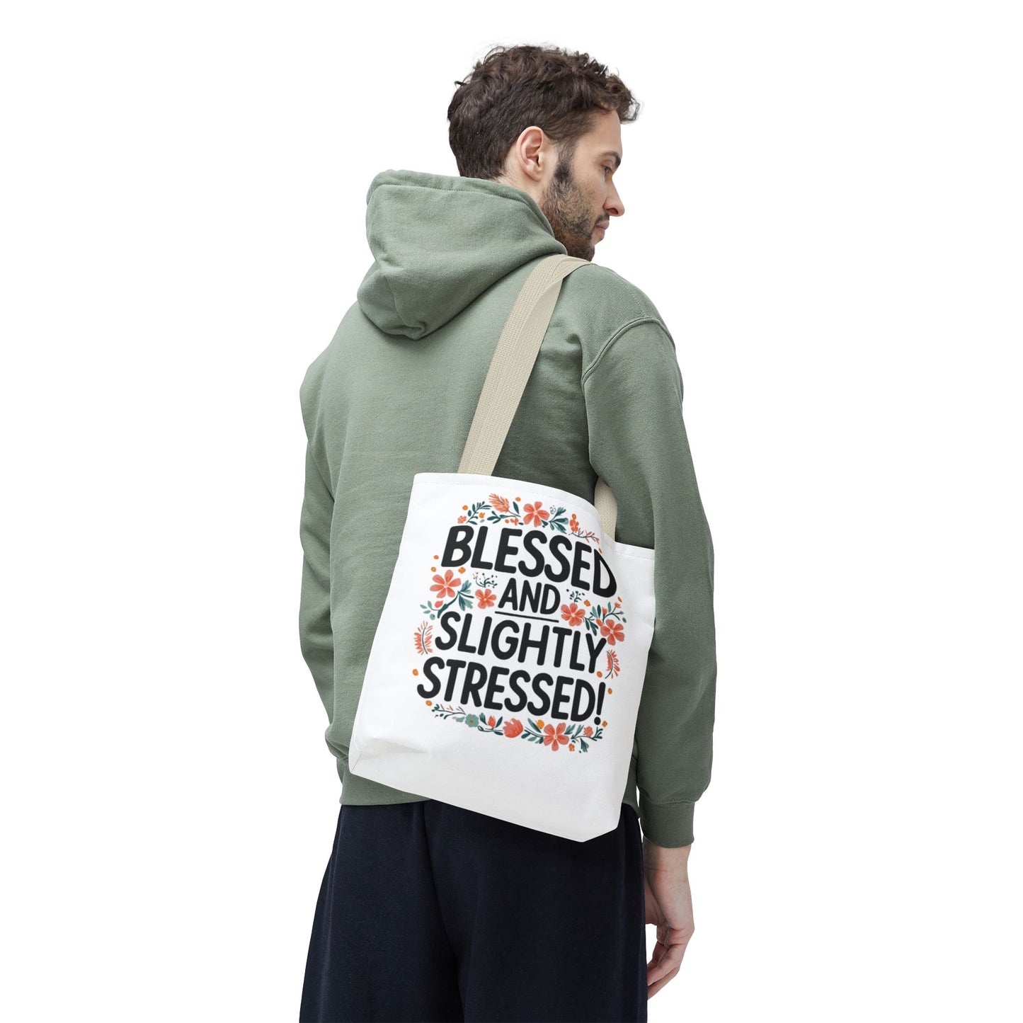 Blessed and Slightly Stressed Tote Bag | Floral Design, Shopping Bag, Gift for Friends, Motivational Tote, Casual Everyday Use