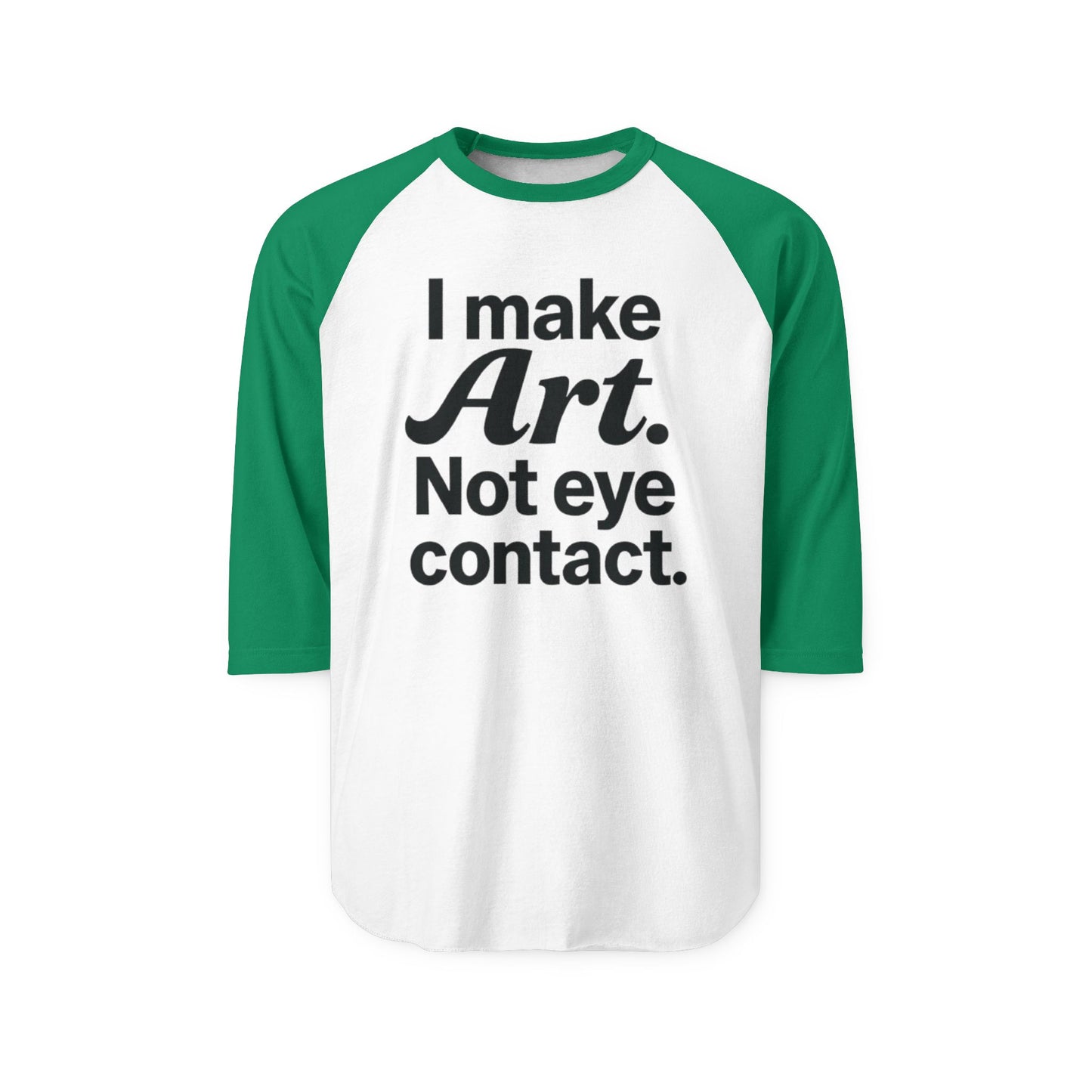 Artistic Statement Raglan Tee: Perfect for Creativity, Artists, Art Lovers, Casual Wear, or Gifts